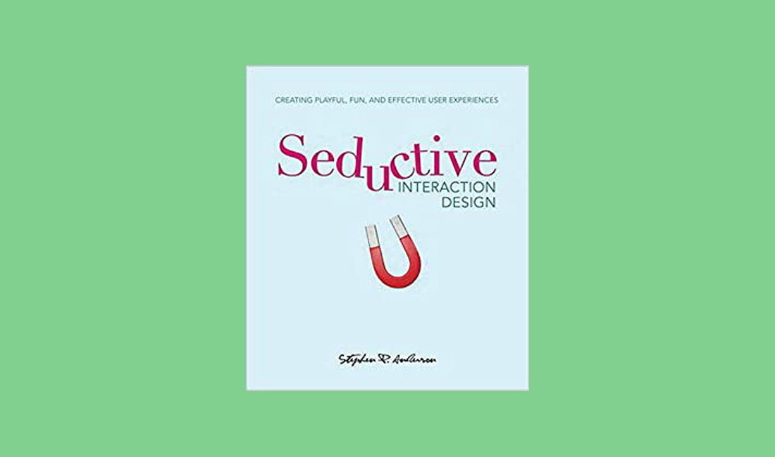 Seductive Interaction Design