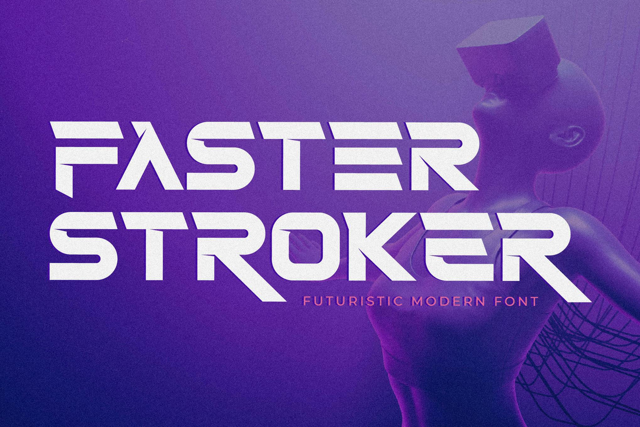 Faster Stroker Modern Font