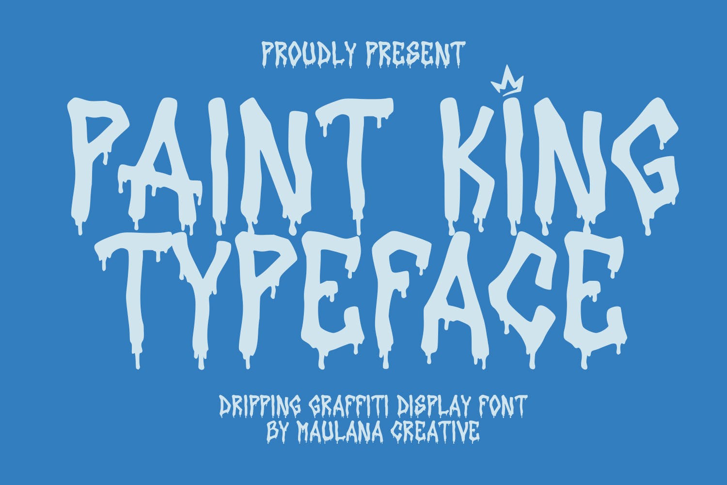 Paint King Dripping Graffiti