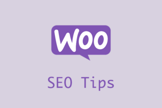 WooCommerce SEO: Tips to Optimize Your Store to Attract More Customers